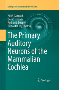 The Primary Auditory Neurons of the Mammalian Cochlea