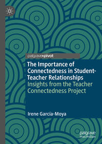 The Importance of Connectedness in Student-Teacher Relationships