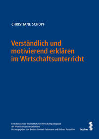 Verständlich und motivierend erklären im Wirtschaftsunterricht