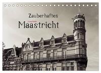 Zauberhaftes Maastricht (Tischkalender 2025 DIN A5 quer), CALVENDO Monatskalender