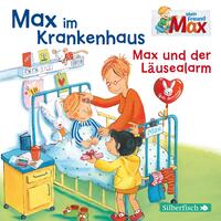 Mein Freund Max 8: Max im Krankenhaus / Max und der Läusealarm