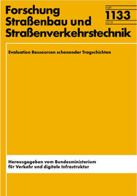 Evaluation Ressourcen schonender Tragschichten