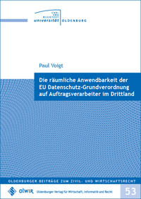 Die räumliche Anwendbarkeit der EU Datenschutz-Grundverordnung auf Auftragsverarbeiter im Drittland