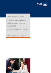 Kreditsicherung durch Lebensversicherungsansprüche