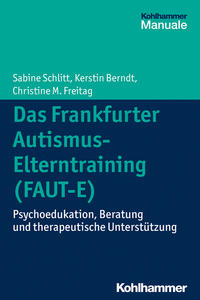 Das Frankfurter Autismus-Elterntraining (FAUT-E)