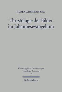 Christologie der Bilder im Johannesevangelium