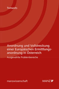 Anordnung und Vollstreckung einer Europäischen Ermittlungsanordnung in Österreich