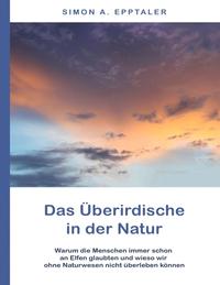 Das Überirdische in der Natur