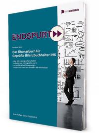 Endspurt: Das Übungsbuch für Geprüfte Bilanzbuchhalter IHK