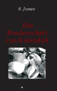 Die Bruderschaft von Katendijk