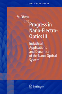 Progress in Nano-Electro Optics III