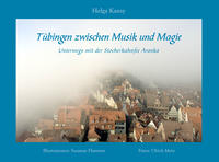 Tübingen zwischen Musik und Magie