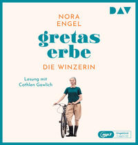 Gretas Erbe – Die Winzerin-Reihe 1