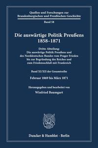 Die auswärtige Politik Preußens 1858–1871.