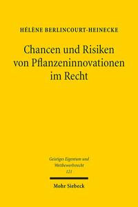 Chancen und Risiken von Pflanzeninnovationen im Recht