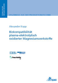 Biokompatibilität plasma-elektrolytisch oxidierter Magnesiumwerkstoffe