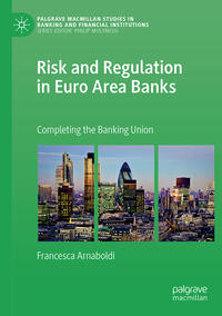 Risk and Regulation in Euro Area Banks