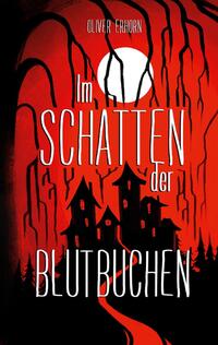 Im Schatten der Blutbuchen