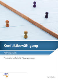 Konfliktbewältigung - Führungspraxis