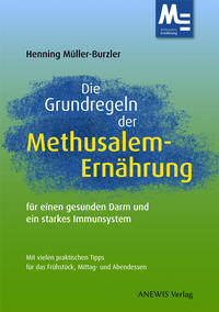 Die Grundregeln der Methusalem-Ernährung