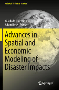 Advances in Spatial and Economic Modeling of Disaster Impacts