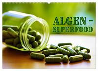 Algen - Superfood (Wandkalender 2025 DIN A2 quer), CALVENDO Monatskalender