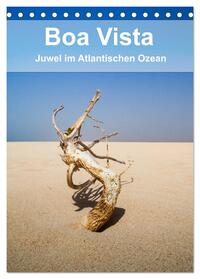 Boa Vista - Juwel im Atlantischen Ozean (Tischkalender 2025 DIN A5 hoch), CALVENDO Monatskalender