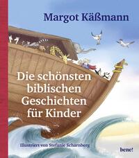 Die schönsten biblischen Geschichten für Kinder