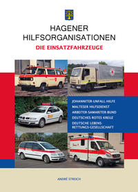 Hagener Hilfsorganisationen -Die Einsatzfahrzeuge-