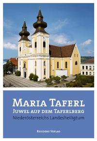 Maria Taferl Juwel auf dem Taferlberg