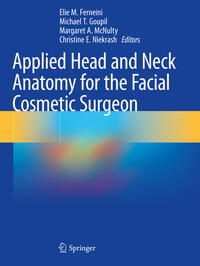 Applied Head and Neck Anatomy for the Facial Cosmetic Surgeon