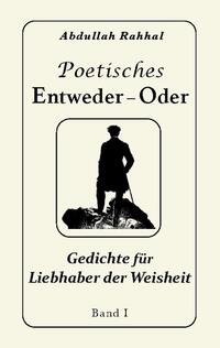 Poetisches Entweder - Oder