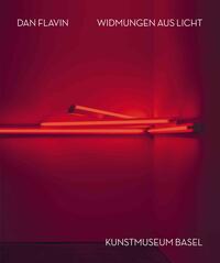 Dan Flavin. Widmungen aus Licht