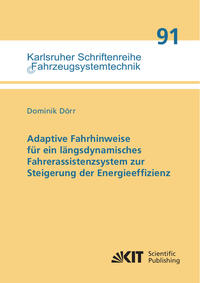 Adaptive Fahrhinweise für ein längsdynamisches Fahrerassistenzsystem zur Steigerung der Energieeffizienz