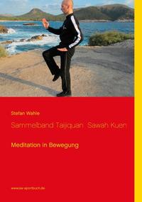 Sammelband Taijiquan Sawah Kuen