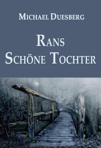 RANS SCHÖNE TOCHTER