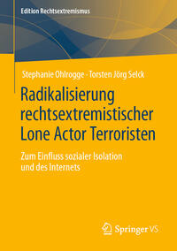 Radikalisierung rechtsextremistischer Lone Actor Terroristen