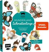 Lalylalas Wunderland der Schmetterlinge – Eine Geschichte zum Häkeln und Träumen