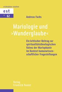 Mariologie und "Wunderglaube"