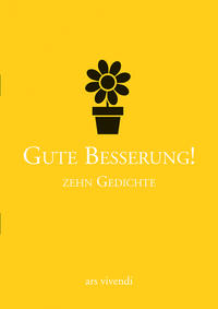 Gute Besserung! - Zehn Gedichte