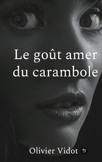 Le gout amer du carambole