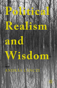 Political Realism and Wisdom