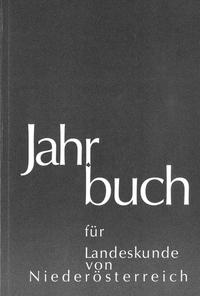 Jahrbuch für Landeskunde von Niederösterreich. Neue Folge / Jahrbuch für Landeskunde von Niederösterreich - Neue Folge