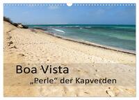 Boa Vista - Perle der Kapverden (Wandkalender 2025 DIN A3 quer), CALVENDO Monatskalender