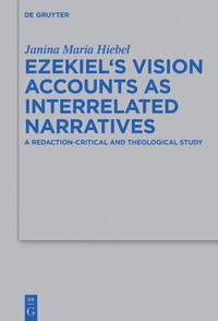 Ezekiel’s Vision Accounts as Interrelated Narratives