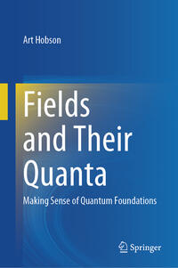 Fields and Their Quanta