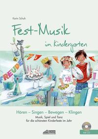 Festmusik im Kindergarten (inkl. Lieder-CD)