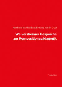 Weikersheimer Gespräche zur Kompositionspädagogik