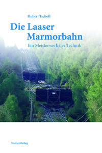 Die Laaser Marmorbahn