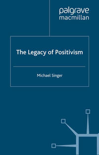 The Legacy of Positivism